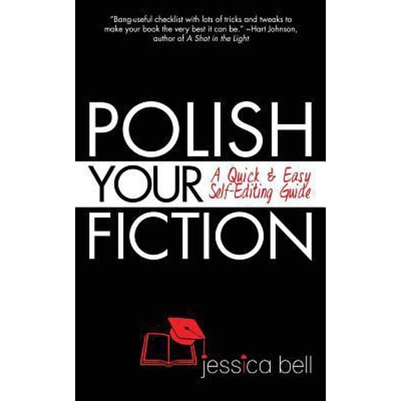 Pre-Owned Polish Your Fiction: A Quick & Easy Self-Editing Guide (Paperback)