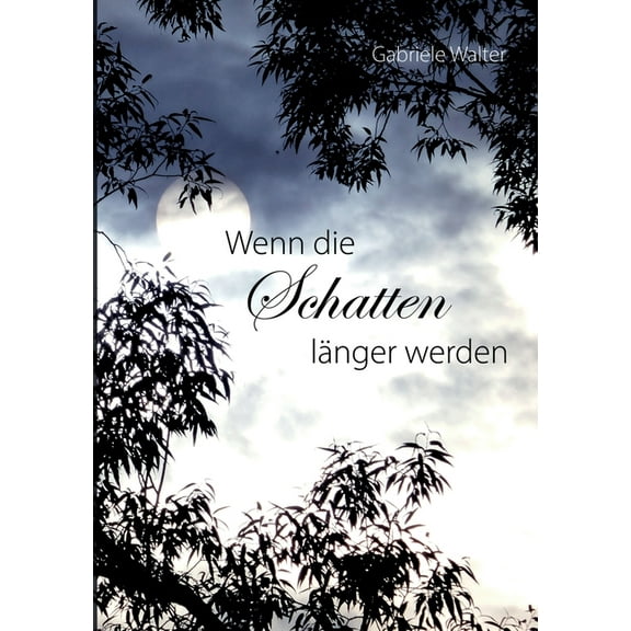 Wenn die Schatten lÃ¤nger werden, (Paperback)