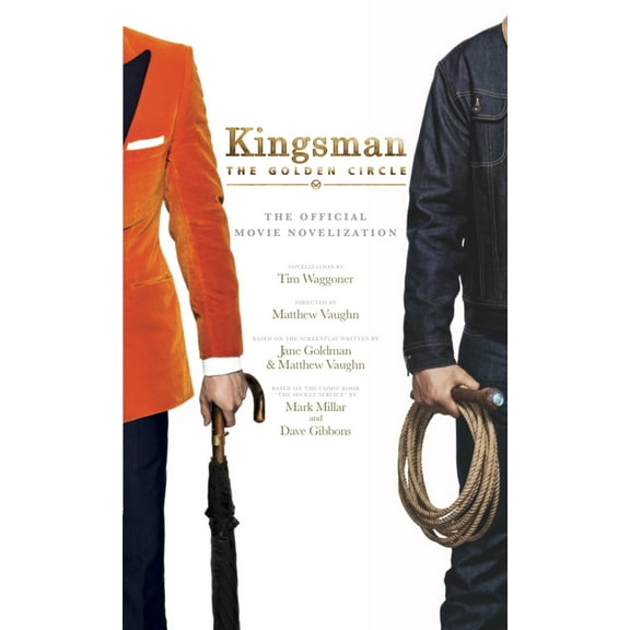 Pre-Owned Kingsman: The Golden Circle - The Official Movie Novelization (Mass Market Paperback) 1785657321 9781785657320
