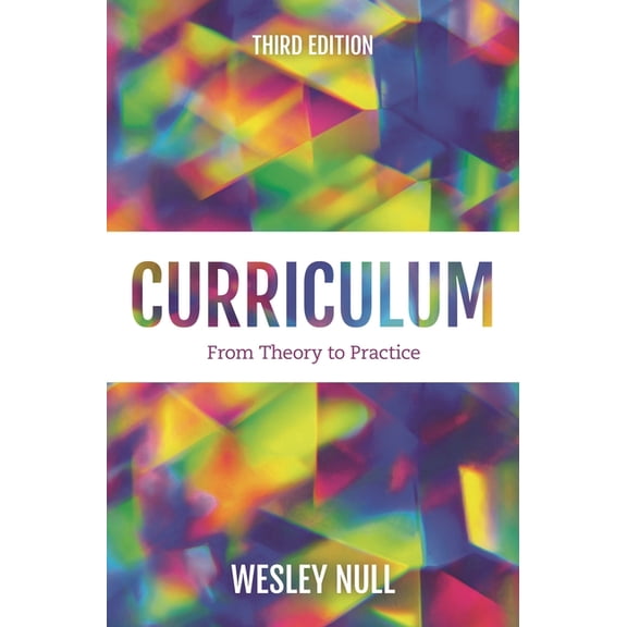 Curriculum: From Theory to Practice, (Paperback)