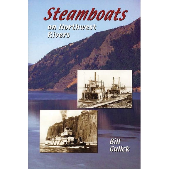 Steamboats on Northwest Rivers (Paperback)