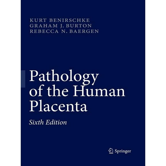 Pathology of the Human Placenta, (Paperback)