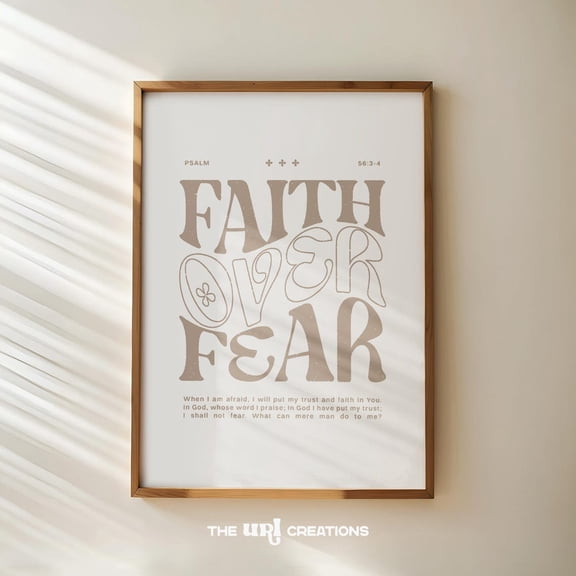 Faith Over Fear Wall Art, Beige Christian Wall Art, Minimalist Bible Verse Poster, Neutral Home Decor, Scripture Prints Wall Art, Modern Wall Decor, 8x12 UNFRAMED