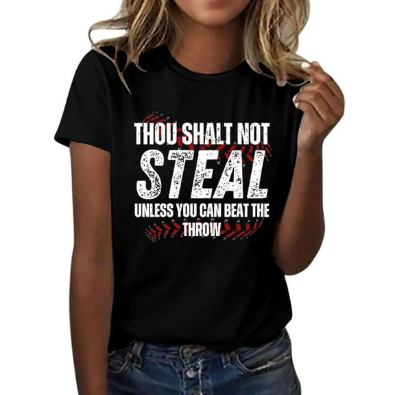 Womens Tops Thou Shall Not Steal Unless You Can Beat The Throw Letter Baseball Love Print Round Neck Short Sleeve T Shirt Top 65% Cotton 35% Polyester 1Pc L Shirts for Women