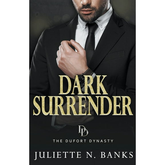 The Dufort Dynasty Dark Surrender, Book 5, (Paperback)