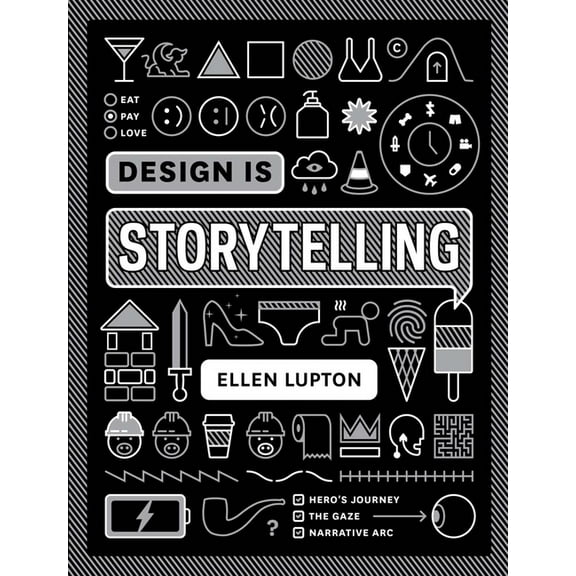Design Is Storytelling, (Paperback)