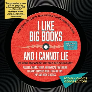 I Like Big Books and I Cannot Lie: Totally Choice Color Edition! (Paperback)