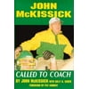 John McKissick: Called to Coach [Hardcover - Used]