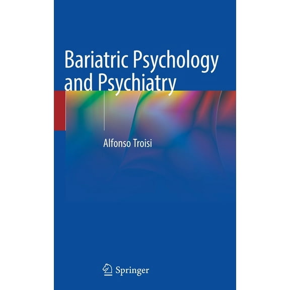Bariatric Psychology and Psychiatry, (Hardcover)