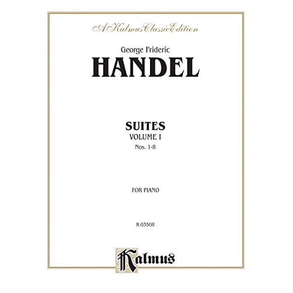 Suites, Vol 1: Nos. 1-8 (Kalmus Edition)