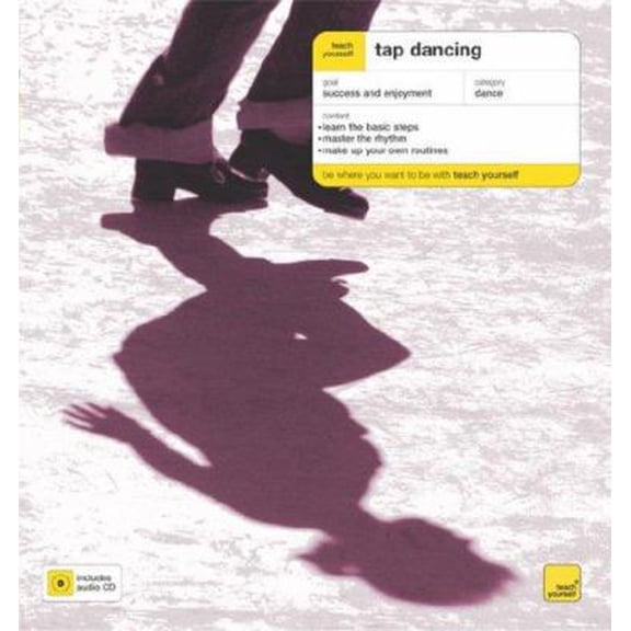 Pre-Owned Teach Yourself Tap Dancing (Book + Audio CD) (Teach Yourself: Games/Hobbies/Sports) (Paperback) 0071484647 9780071484640