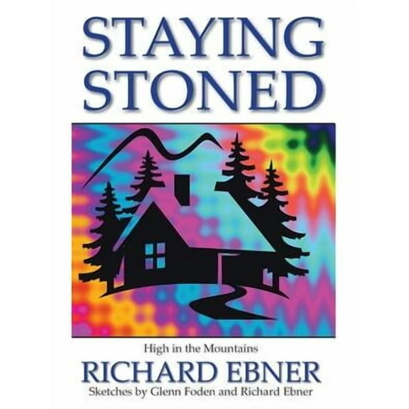 Staying Stoned: High in the Mountains (Paperback)