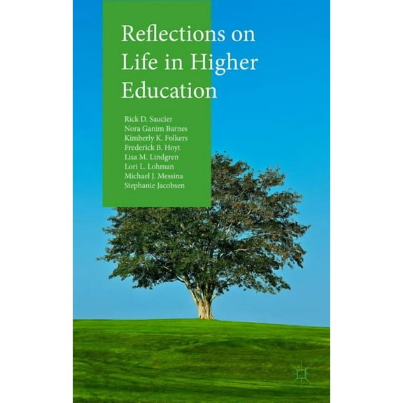 Reflections on Life in Higher Education, (Hardcover)