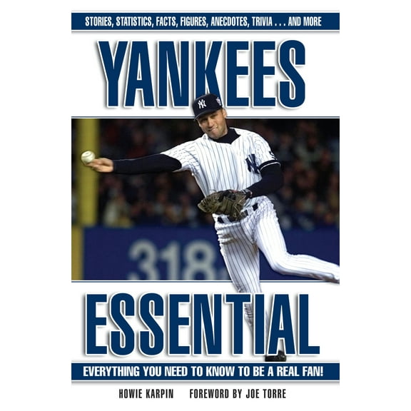 Pre-Owned Essential: Everything You Need to Know to be a Real Fan: Yankees Essential : Everything You Need to Know to Be a Real Fan! (Hardcover)