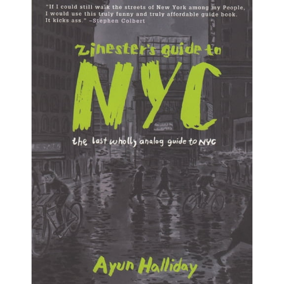 People's Guide: Zinester's Guide to NYC: The Last Wholly Analog Guide to NYC (Paperback)