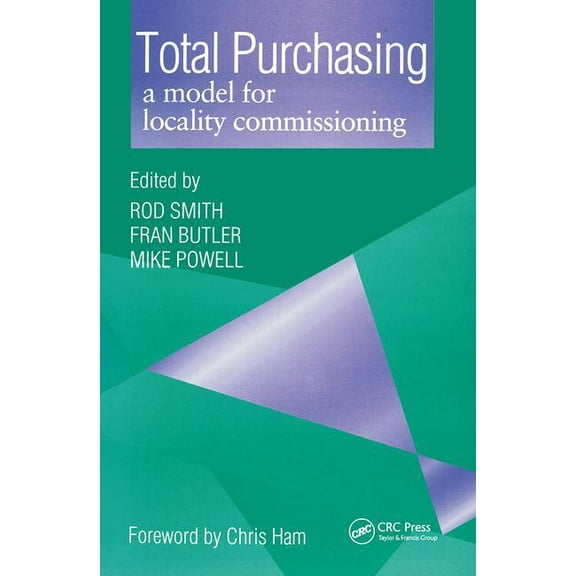 Total Purchasing: A Model for Locality Commissioning, (Paperback)