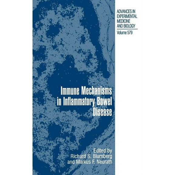 Advances in Experimental Medicine and Bi Immune Mechanisms in Inflammatory Bowel Disease, Book 579, (Hardcover)