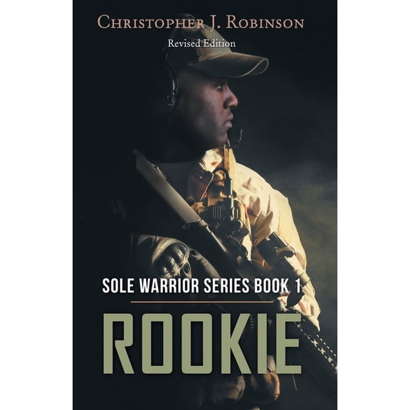 Rookie: Sole Warrior Series Book 1 (Paperback)