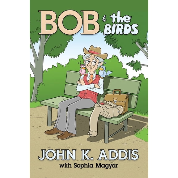 Bob and the Birds, (Paperback)