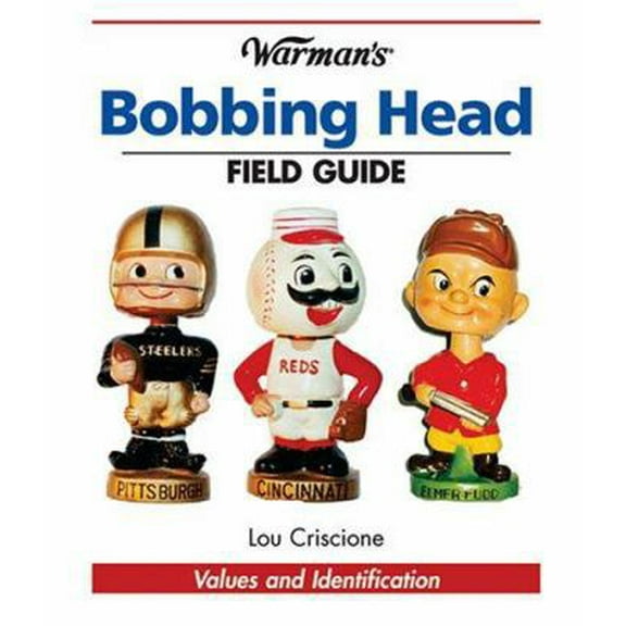 Pre-Owned Warman's Bobbing Head Field Guide: Values And Identification (Paperback) 0896892506 9780896892507