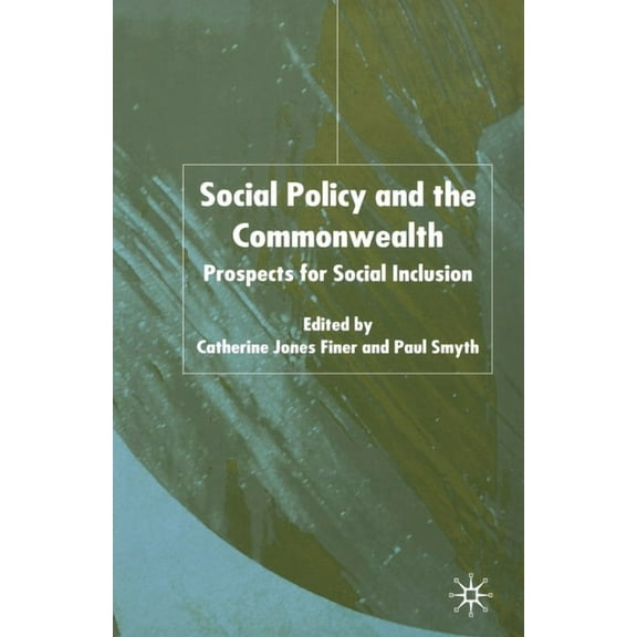 Social Policy and the Commonwealth: Prospects for Social Inclusion, (Paperback)