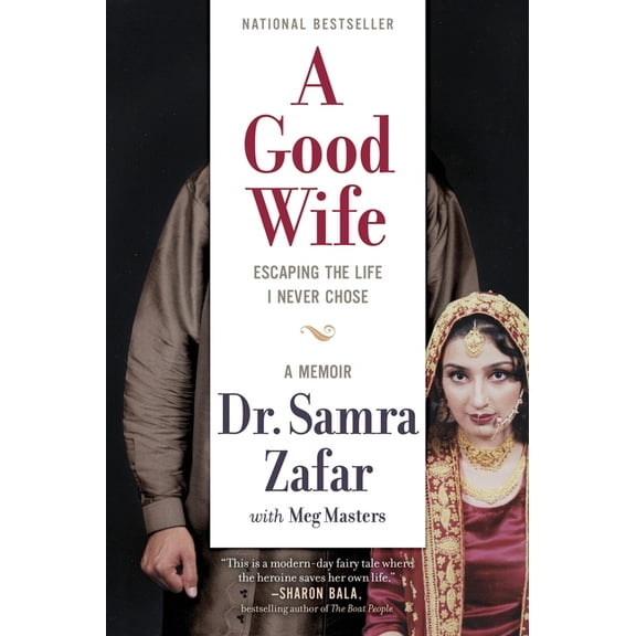 A Good Wife: Escaping the Life I Never Chose, (Paperback)