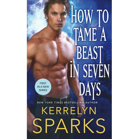 How to Tame a Beast in Seven Days : A Novel of the (Best Medieval Fantasy Novels)