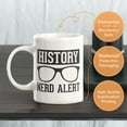 thumbnail image 3 of History Nerd Alert 11oz Coffee Mug, 3 of 3