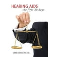 thumbnail image 1 of Pre-Owned Hearing Aids: The First 30 Days (Paperback) 0966182669 9780966182668, 1 of 1