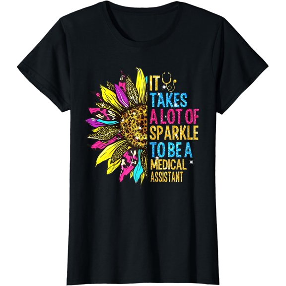 It Takes A Lot Of S_Parkle To Be A Medical Assistant T-Shirt