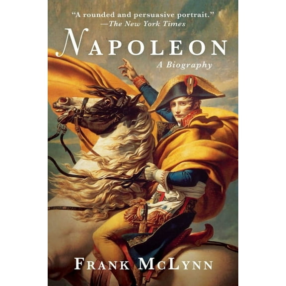 Napoleon: A Biography, (Paperback)