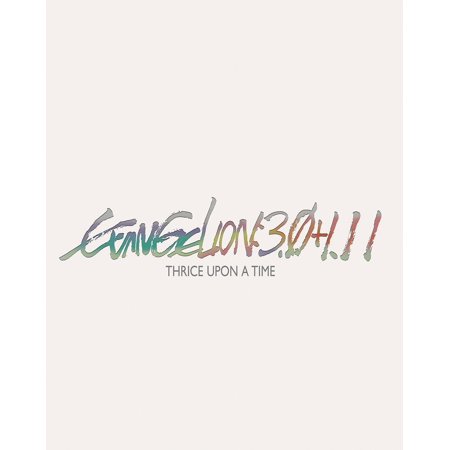 Evangelion:3.0 & 1.11 Thrice Once Upon A Time