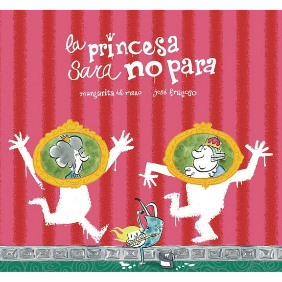 La Princesa Sara No Para, (Hardcover)