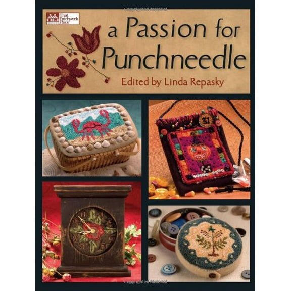 Pre-Owned A Passion for Punchneedle (That Patchwork Place) Paperback