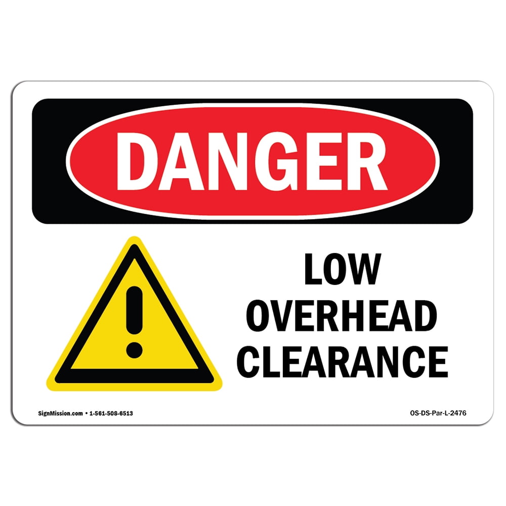 Caution Low Overhead Clearance OSHA Safety Sign 10x7 inch Plastic for... 
