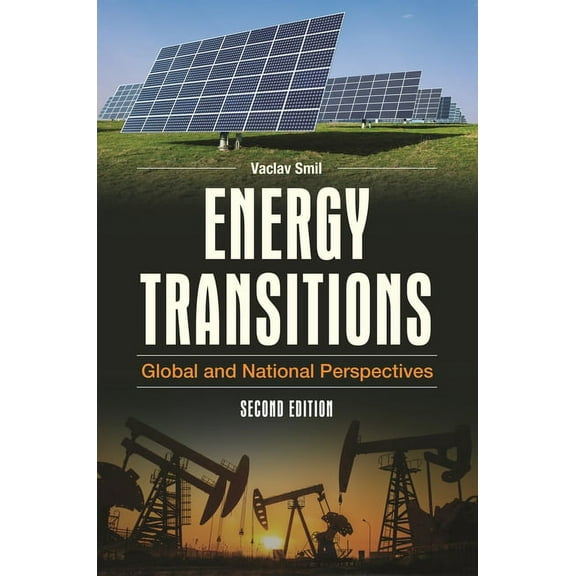 Energy Transitions: Global and National Perspectives, (Paperback)