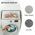 thumbnail image 6 of ZIATUBLES Starfish Shell White Washer and Dryer Top Protector Mat, Dust Proof Washing Machine Top Cover Pad for Laundry Room Washable Home Kitchen Decor Accessories, 24 x 19.7 Inch, 6 of 7