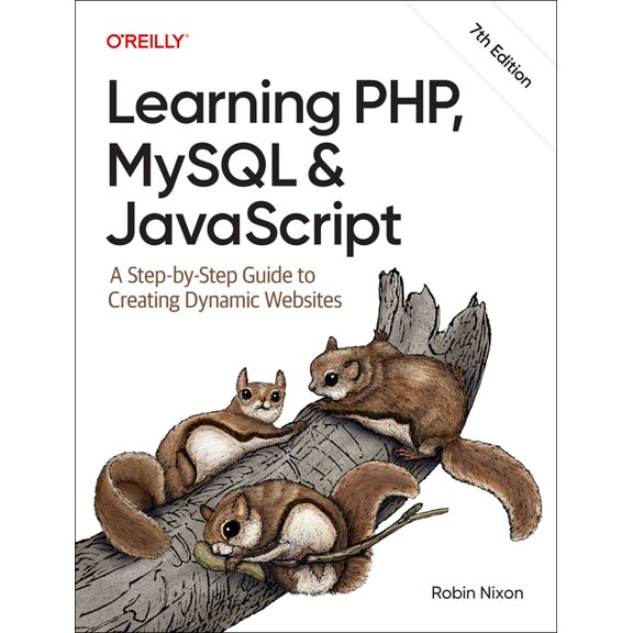 Learning Php, MySQL & JavaScript: A Step-By-Step Guide to Creating Dynamic Websites, (Paperback)