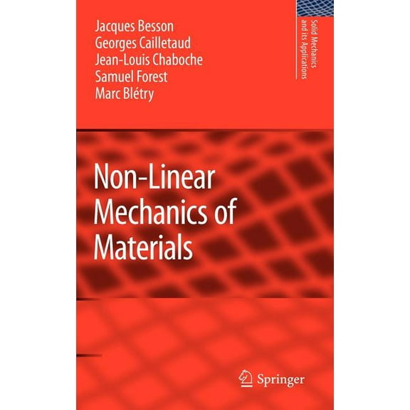 Solid Mechanics and Its Applications Non-Linear Mechanics of Materials, Book 167, (Hardcover)