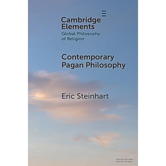 Elements in Global Philosophy of Religio Contemporary Pagan Philosophy, (Paperback)