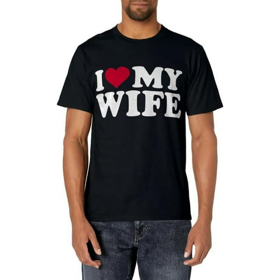I love my wife T-Shirt
