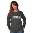 thumbnail image 4 of Loner Simple Anti Social Statement Sweatshirt for Men or Women Brisco Brands 5X, 4 of 6