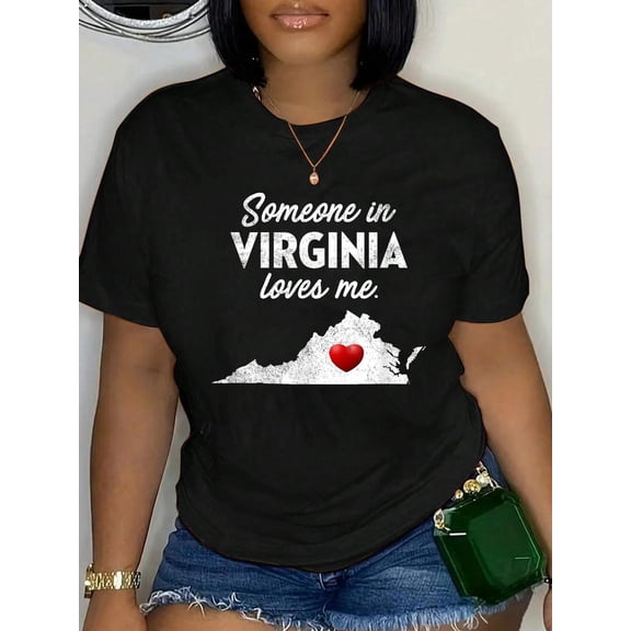 Someone in Virginia Loves Me - Virginia Shirt VA T-Shirt