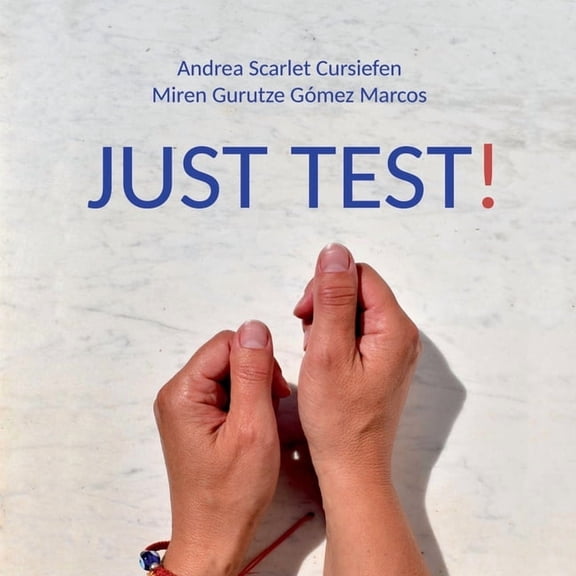 Just Test!: Testing Tables, (Paperback)