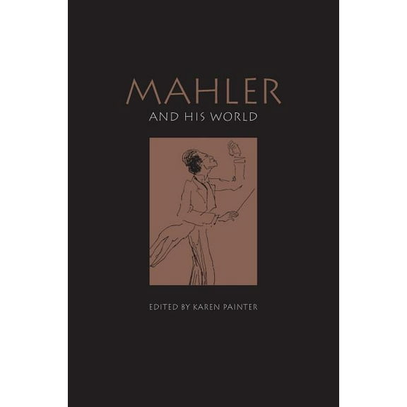Bard Music Festival Mahler and His World, Book 13, (Paperback)