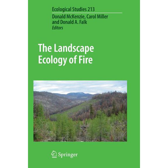 Ecological Studies The Landscape Ecology of Fire, Book 213, (Paperback)