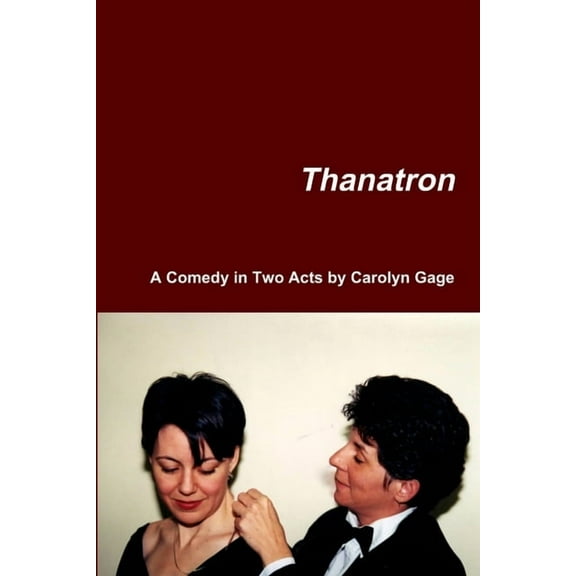 Thanatron: A Comedy in Two Acts (Paperback)