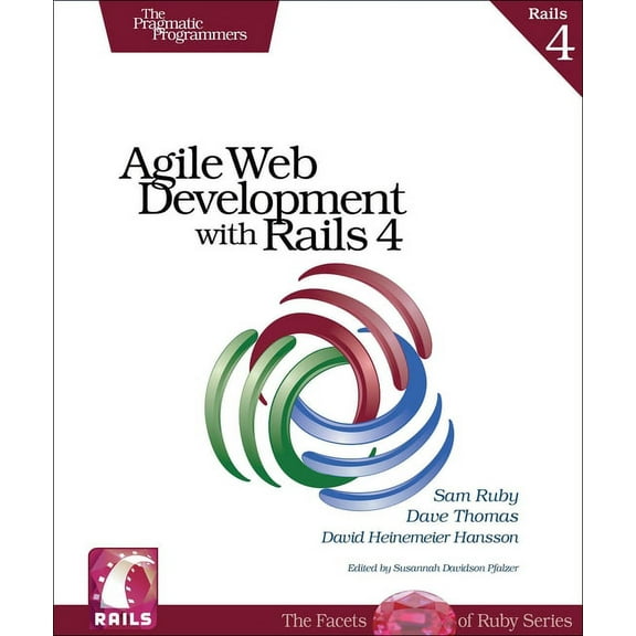 Pragmatic Programmers: Agile Web Development with Rails 4 (Paperback)