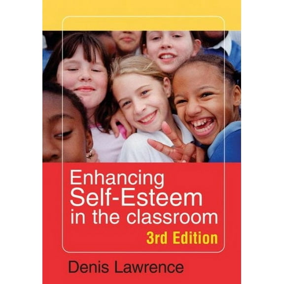 Enhancing Self-Esteem in the Classroom (Paperback)