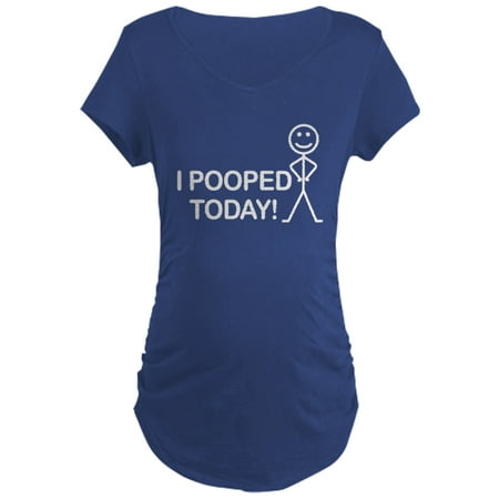 

CafePress - I Pooped Today - Maternity Dark T-Shirt